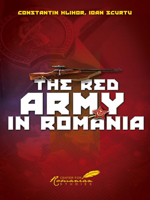 Title details for Red Army in Romania by Constantin Hlihor - Available